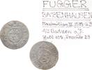 Fugger-Babenhausen-Wellenburg 1/2 Batzen (nach Art der bayerischen Halbbatzen) Maximilian II. 1598-1629. -