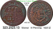 Wismar Stadt 3 Pfenning 1825 IZ Schön 93 . 323.2523.13 s-ss 7.80 £  +  41.40 £ shipping
