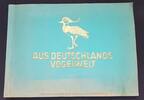 Weimarer Republik Sammelbilderalbum Aus Deutschlands Vogelwelt, komplett! -