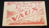 Frankreich Postkarten Ce que j'ai vu a Vaux. -
