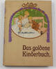 Deutsches Reich 1926 M. Pichler / Das goldene Kinderbuch / Eine Auslese ... 23.70 &pound;  +  10.16 &pound; shipping