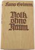 Deutsches Reich Hans Grimm/Volk ohne Raum mit beiliegender Karte von Süd=Afrika  1932 2
