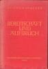 Drittes Reich Buch/Bereitschaft und Aufbruch/Gedichte von Heinrich Anacker/Kriegswinter -