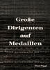 M&uuml;nchen Literatur 1967 Paul Niggl - Gro&szlig;e Dirigenten auf Medaillen gut 21.36 &pound;  +  12.82 &pound; shipping