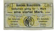 Schlesien 1/4 Mark 1.4.1917 Bismarkh&uuml;tte, Pol. Bismarkhuta, I/I- 46.55 &pound;  +  10.16 &pound; shipping