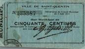 France 50 Centimes COUNTY 02 - SAINT-QUENTIN - MUNICIPAL BOND - 50 CENTIMES - 03/08/1914 -