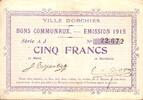 France 5 Francs County 59310 - ORCHIES - COMMUNITY BONDS - 5 FRANC - 1915 -