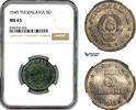 Yugoslavia 5 Dinara 1945 NGC MS65 137.85 £  +  17.34 £ shipping