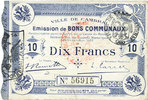 FRENCH EMERGENCY NOTES 10 francs Cambrai (59). Ville. Billet. 30.10.1914, cachet d'annulation rouge au revers -