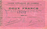 FRENCH EMERGENCY NOTES 2 francs Cambrai (59). Caisse d'Epargne. Billet. série D2 -