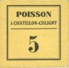 FRENCH EMERGENCY NOTES 5 centimes Chatillon-Coligny (45). Poisson. Billet. -