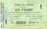 FRENCH EMERGENCY NOTES 1 franc Guise (02). Ville. Billet. 10.2.1915, série A -