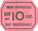 FRENCH EMERGENCY NOTES 10 centimes Moissac (82). Union Commerciale. Billet. -