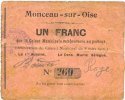 FRENCH EMERGENCY NOTES 1 franc Monceau-sur-Oise (02). Commune. Billet. -