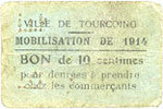 FRENCH EMERGENCY NOTES 10 centimes Tourcoing (59). Ville. Mobilisation de Billet. -