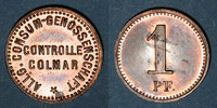 FRENCH EMERGENCY COINS 1 pfennig Colmar (68). Allgemeine Consum Genossenschaft Controlle. -