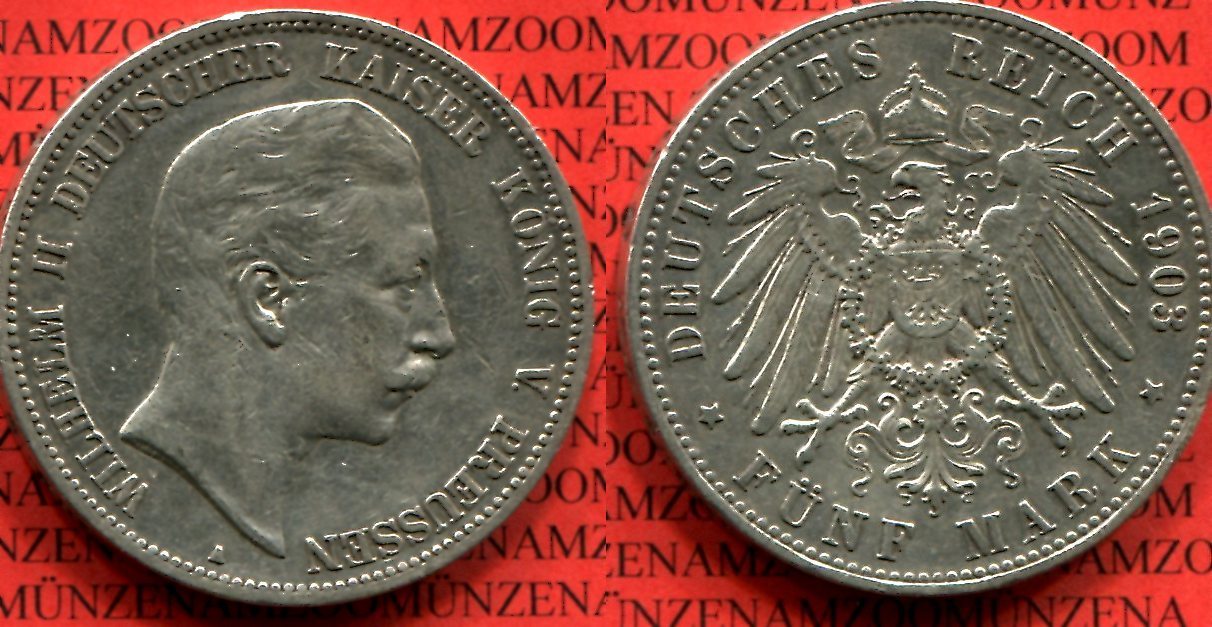 Preussen 5 Mark Silber 1903 A Wilhelm Ii Deutscher Kaiser Konig Von Preussen Ma Shops