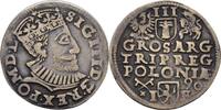 Polen Posen Dreigröscher Trojak Sigismund III., 1587-1632 -