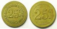 Emergency coins from Alsace-Lorraine MULHAUSEN (Mulhouse) (68) Société des Débitants de Mulhouse & Environs 25 c Lt, R 24 mm TTB -