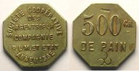 Emergency coins and tokens ANNEMASSE (74) Sté Coop.des Agents de la Cie P.L.M. et Etat Elie 15,1 500 gr PAIN Ma, 8 20,5 mm TTB (contremarqué) -