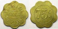 Emergency coins and tokens CANNES (06) Brasserie du Casino Elie 15.4 75 c Lt, Rf 32mm SUP -
