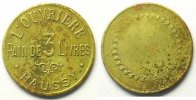 Emergency coins and tokens 3 Livres HAUSSY (59) L'Ouvrière Elie 10.1 Pain de 3 Livres Lt, R unif. 24mm TTB -