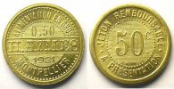 Emergency coins and tokens Gros MONTPELLIER (34) Alimentation en Gros, H. AYMES Elie 15.1a 50 c 1921 Lt, R 21mm FDC -