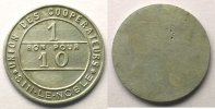 Emergency coins and tokens NOBLE SIN-LE-NOBLE (59) Union des Coopérateurs 1 Bon pour 10 Al, R uniface 22mm TTB -