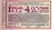 Deutsches Reich Deutschland Pfalz 4,20 Goldmark : 1 Dollar USA Notgeldschein Handelskammer Ludwigshagen a. Rh. -