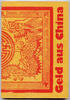 China, Geld aus China. Katalog der Ausstellung im Rheinischen Landesmuseum, Bonn 1982, -
