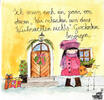Ich muss noch ein paar von diese Wir schenken uns diese Weinachten nichts-Geschenke besorgen... - Kunstbillet von Michaela Mar -