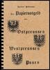 Deutschland-<br> Ostpreussen & Westpreussen &Posen 1.<br>Auflage - <br>Band 7 Das Papiernotgeld von Ostpreussen / Westpreussen / Posen - Hartmut Schoenawa -